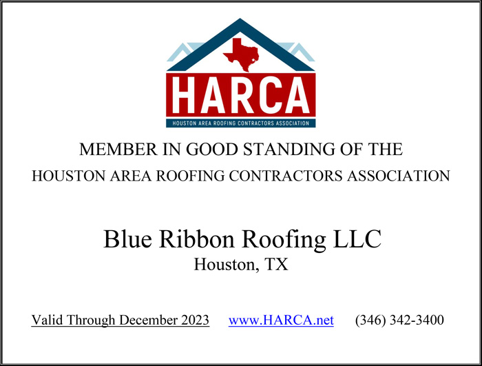 Blue Ribbon Roofing LLC is a member of the Houston Area Roofing Contractors Association